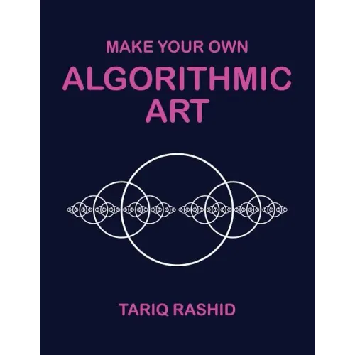 Make Your Own Algorithmic Art