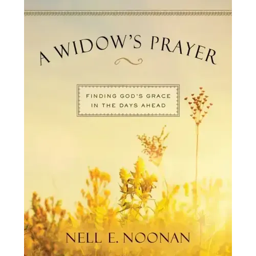 A Widow's Prayer Enlarged-Print: Finding God's Grace in the Days Ahead