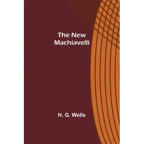 The New Machiavelli