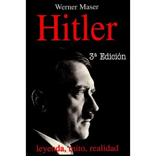 Hitler: Leyenda, mito, realidad