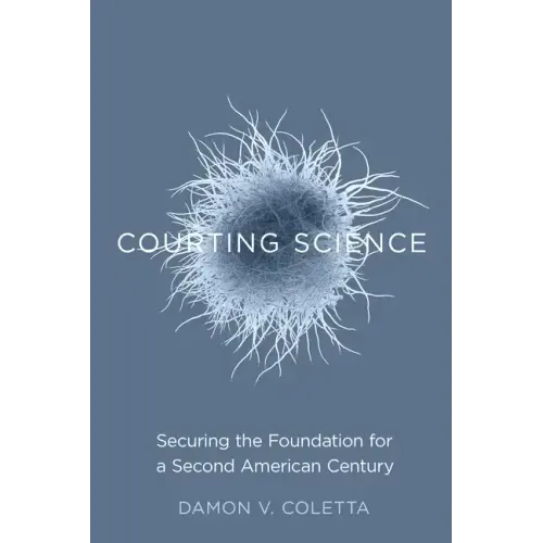 Courting Science: Securing the Foundation for a Second American Century