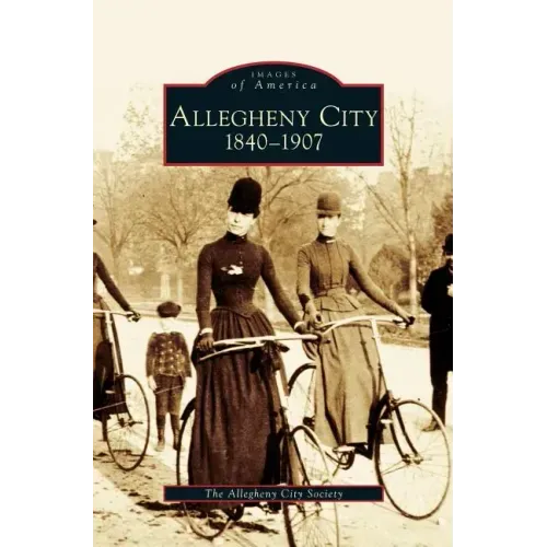 Allegheny City 1840-1907