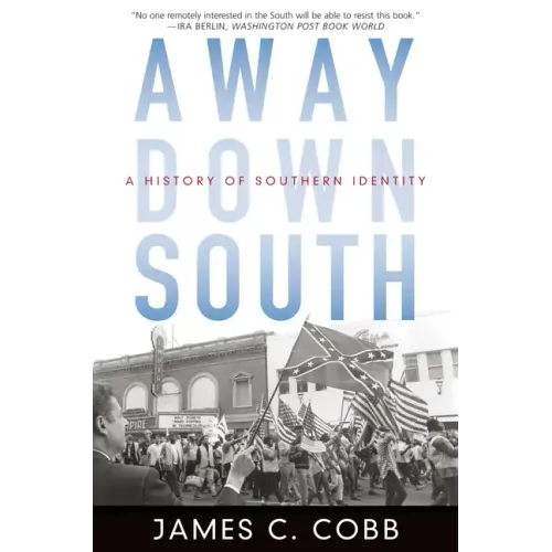 Away Down South: A History of Southern Identity