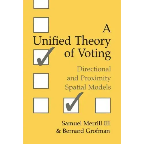 A Unified Theory of Voting: Directional and Proximity Spatial Models