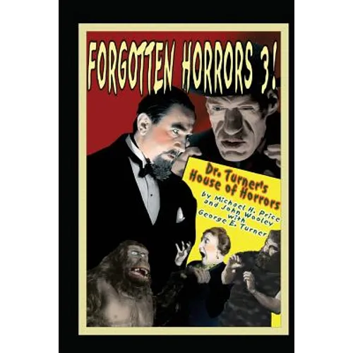 Forgotten Horrors 3: Dr. Turner's House of Horrors