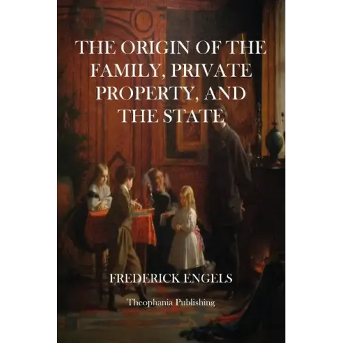The Origin of The Family, Private Property, and the State