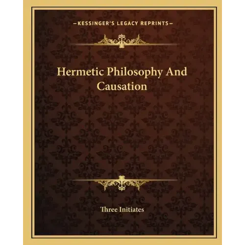 Hermetic Philosophy and Causation
