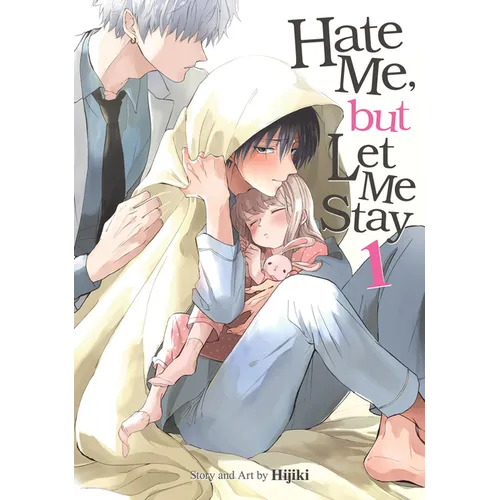 Hate Me, But Let Me Stay Vol. 1