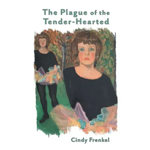 The Plague of the Tender-Hearted