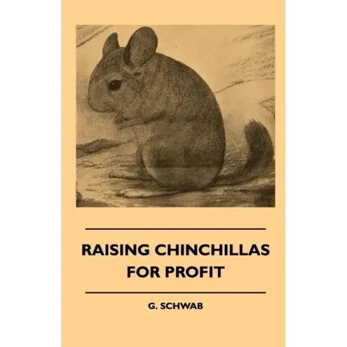 Raising Chinchillas For Profit