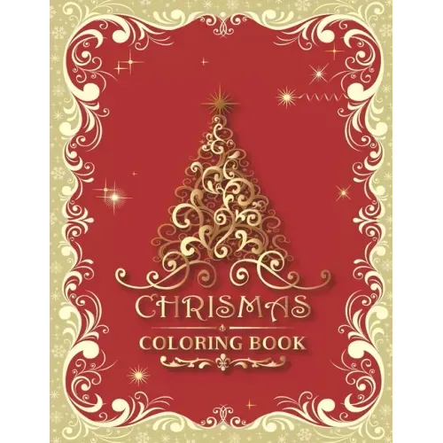 Christmas Coloring Book: 47 Different Christmas Coloring Pages