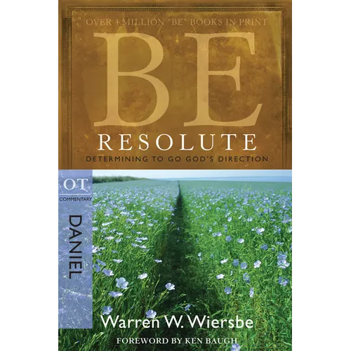 Be Resolute (Daniel): Determining to Go God's Direction