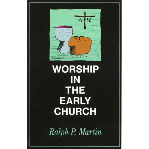 Worship in the Early Church