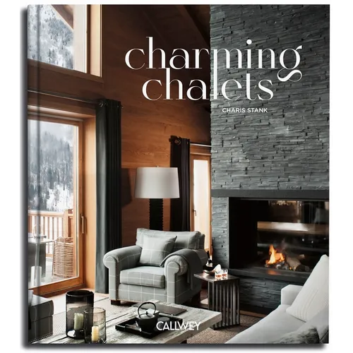 Charming Chalets: The Most Beautiful Houses to Rent