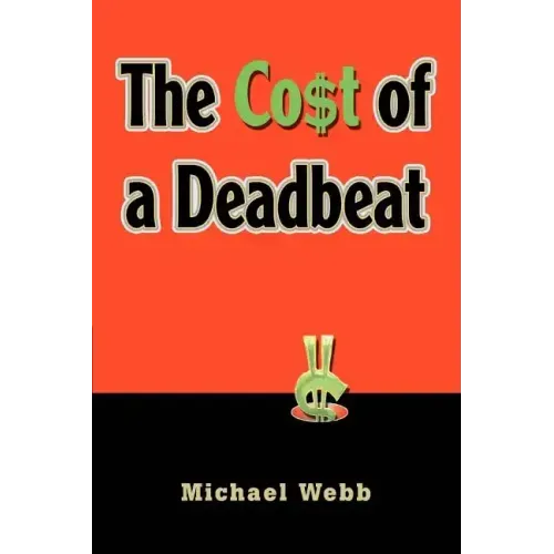 The Cost of a Deadbeat