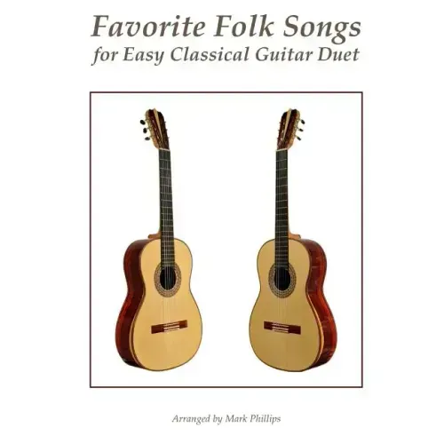 Favorite Folk Songs for Easy Classical Guitar Duet