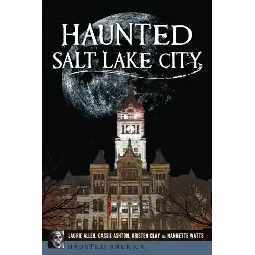 Haunted Salt Lake City