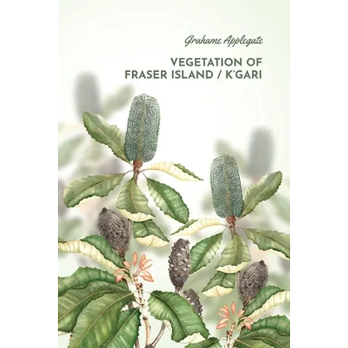 Vegetation of Fraser Island / K'gari