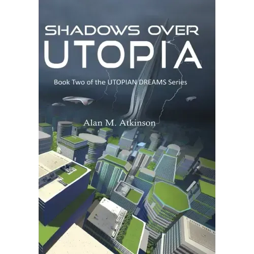 Shadows Over Utopia