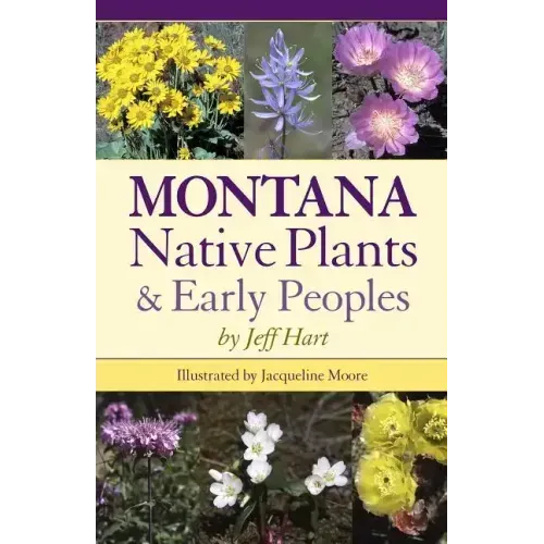 Montana Native Plants & Early Peoples