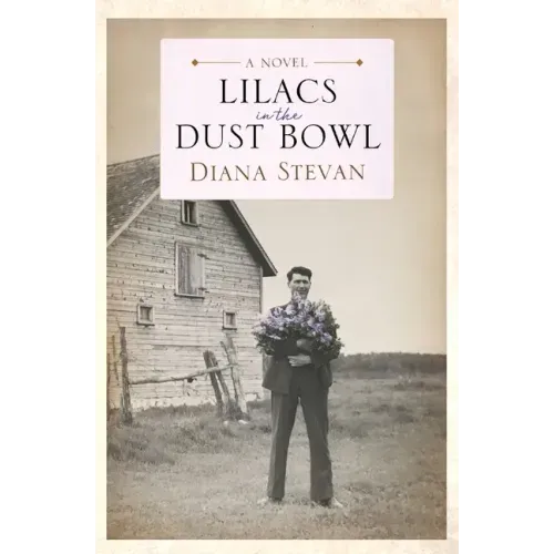 Lilacs in the Dust Bowl