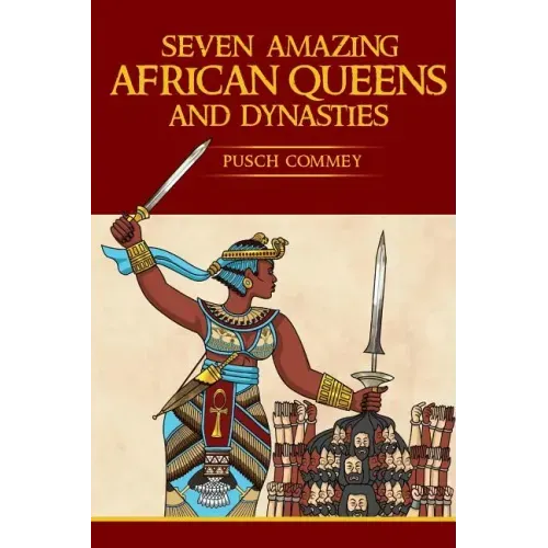 7 Amazing African Queens and Dynasties: If you the men will not go forward, we the women will