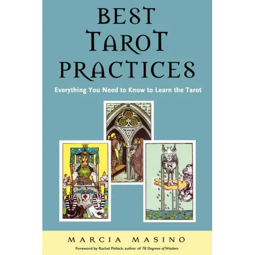 Best Tarot Practices: Everything You Need to Know to Learn the Tarot