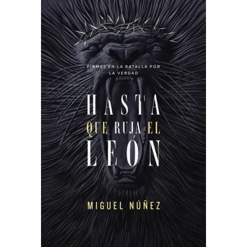 Hasta que ruja el León Softcover Not Until the Lion Roars