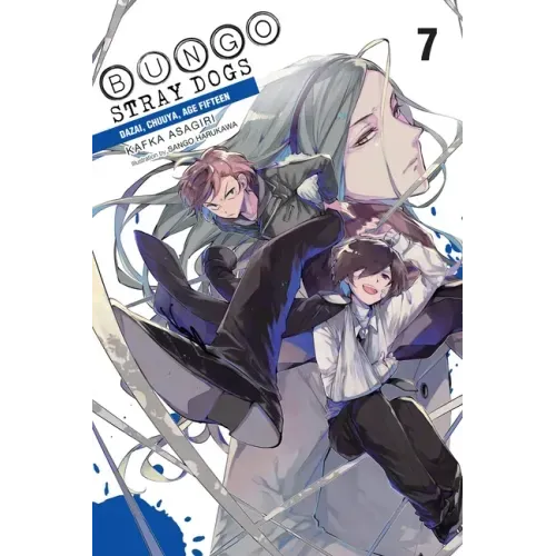 Bungo Stray Dogs, Vol. 7 (Light Novel): Dazai, Chuuya, Age Fifteen Volume 7