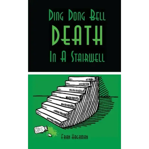 Ding Dong Bell - Death in a Stairwell: A Medical Mystery