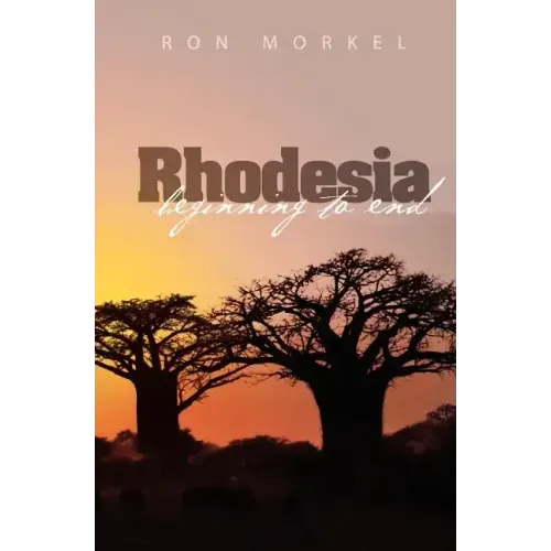 Rhodesia-beginning to end