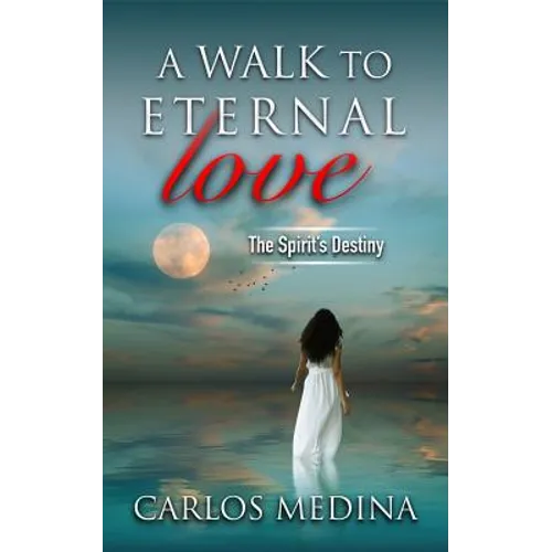 A Walk to Eternal Love