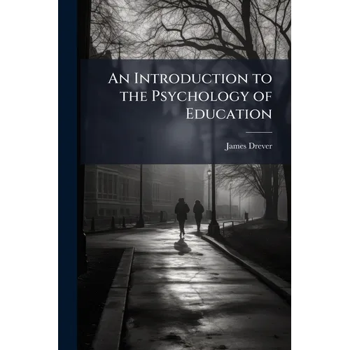 An Introduction to the Psychology of Education