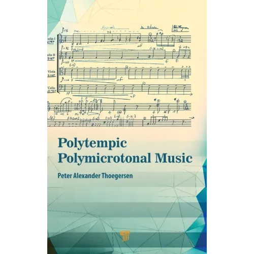 Polytempic Polymicrotonal Music