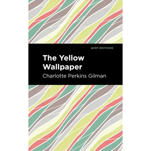 The Yellow Wallpaper