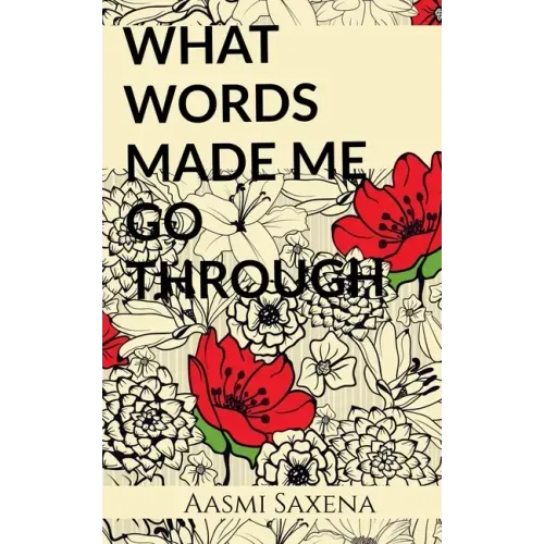 What Words Made Me Go Through