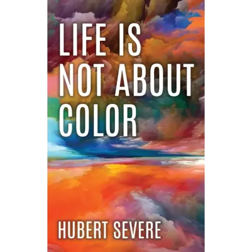 Life is not about color