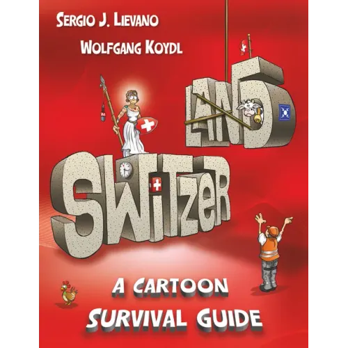 Switzerland: A Cartoon Survival Guide