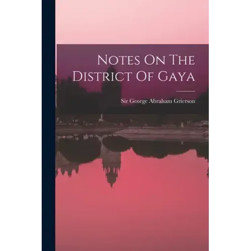 Notes On The District Of Gaya