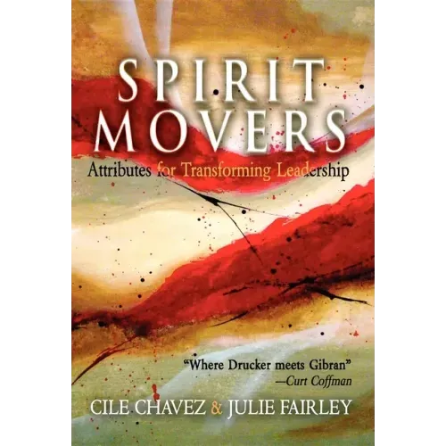 Spirit Movers: Attributes for Transforming Leadership