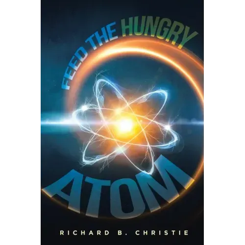 Feed the Hungry Atom