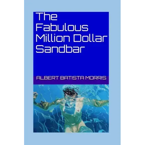 The Fabulous Million Dollar Sandbar