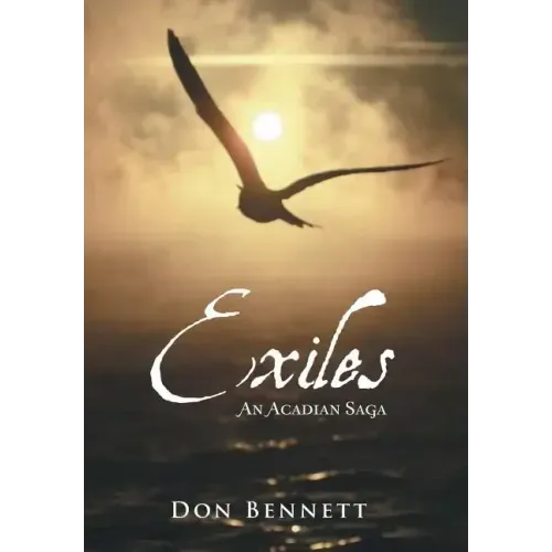 Exiles: An Acadian Saga