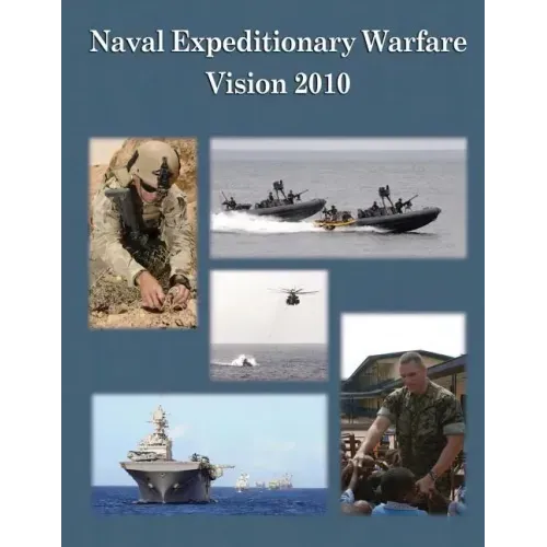 Naval Expeditionary Warfare Vision 2010