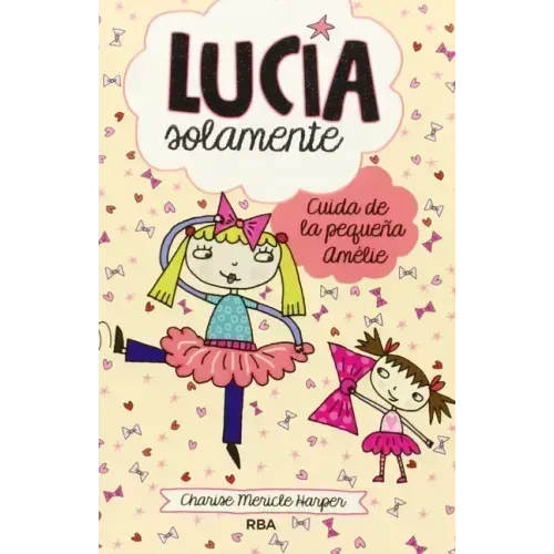 Cuida de la Pequeña Amélie / Just Grace and the Terrible Tutu
