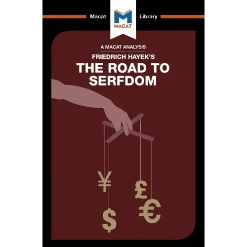 An Analysis of Friedrich Hayek's the Road to Serfdom
