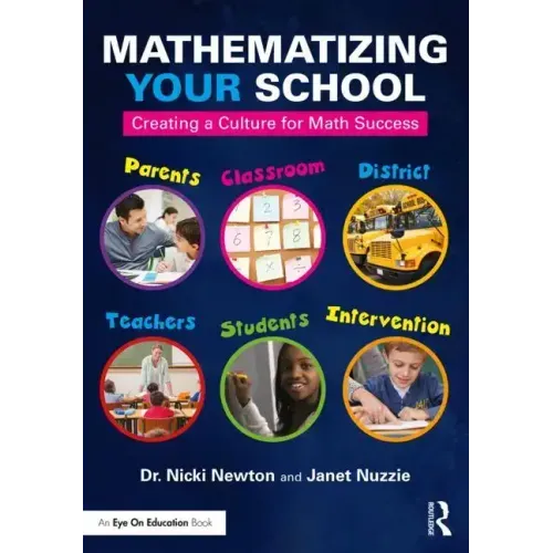 Mathematizing Your School: Creating a Culture for Math Success