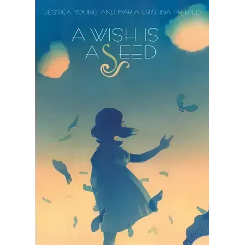 A Wish Is a Seed