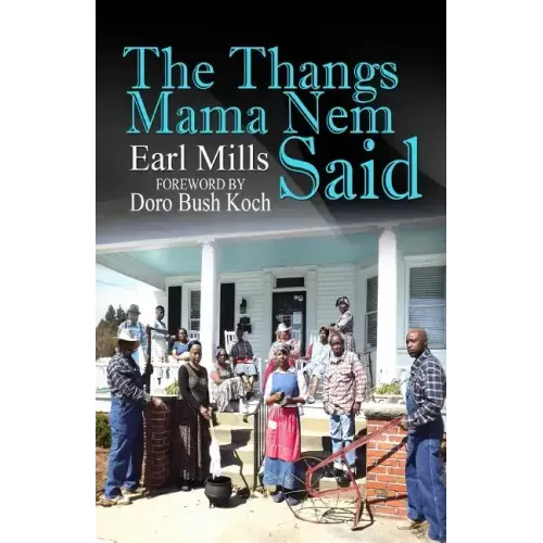 The Thangs Mama Nem Said