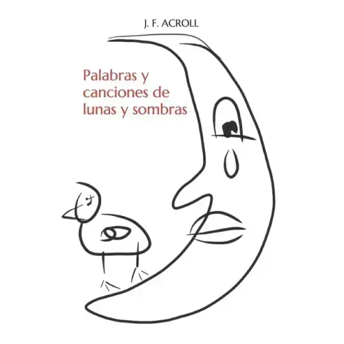 Palabras y canciones de lunas y sombras